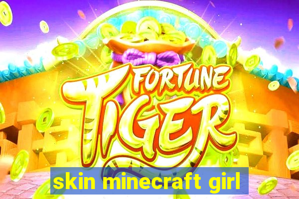 skin minecraft girl